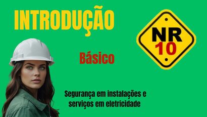 Introdução Básica NR 10 – Elétrica