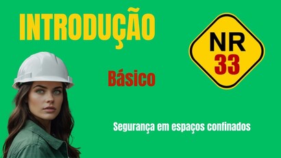 Instrução Básica NR 33 – Espaço confinado